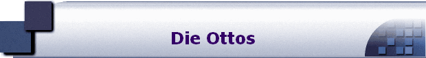 Die Ottos